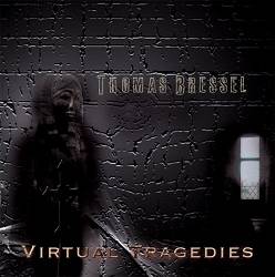 Thomas Bressel : Virtual tragedies